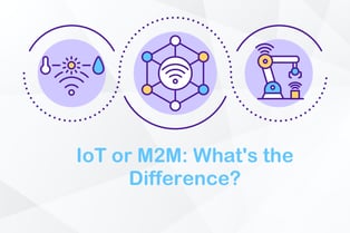 IoT vs M2M